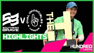 Invincibles Win Maiden Title | Southern Brave vs Oval Invincibles - Highlights | The Hundred 2021