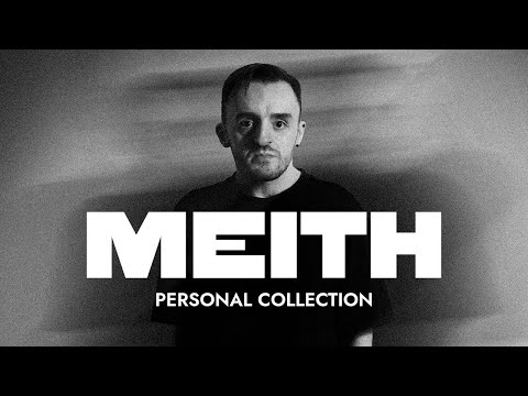 MEITH - Personal Collection #01