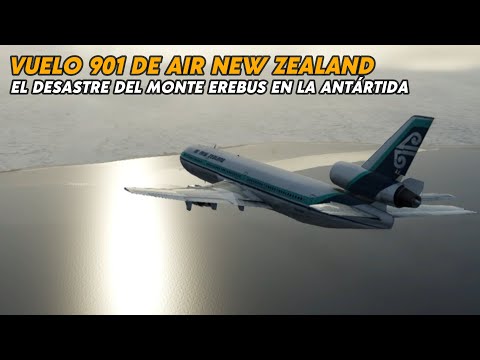 Desastre del Monte Erebus en la Antártida – Vuelo 901 de Air New Zealand
