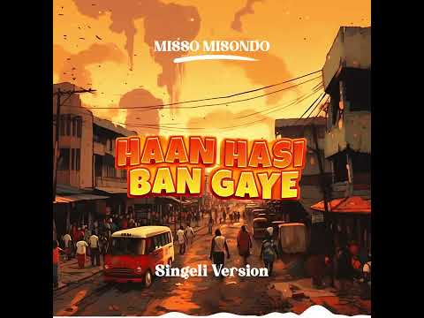 Misso Misondo - Ban Gaye (Singeli Version)