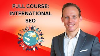International SEO Full Course: Rank Globally with Multilingual & Multiregional Strategies