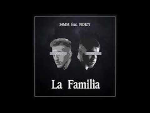 S4MM Feat. Noizy La Familia