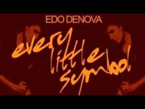 ►Edo Denova ◄ Every Little Symbol