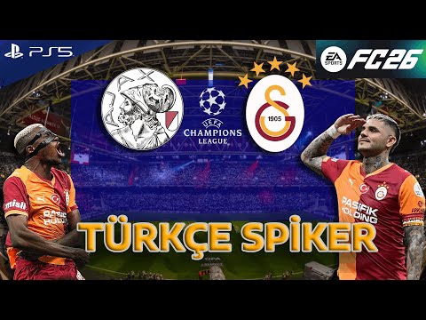 FC 26 - Ajax vs Galatasaray - Champions League | TÜRKÇE SPİKER