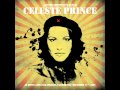 Celeste Prince - Why Aren't You Here 