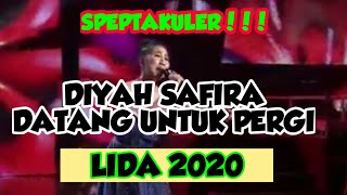 Download lagu SPEKTAKULER!!!!DIYAH SAFIRA - DATANG UNTUK PERGI LIDA 2020 mp3 Download lagu SPEKTAKULER!!!!DIYAH SAFIRA - DATANG UNTUK PERGI LIDA 2020 mp3