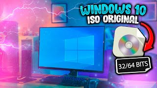 WINDOWS 10 ISO ORIGINAL  DE 32 Y 64 BIT DESDE MICROSOFT PAGINA OFICIAL