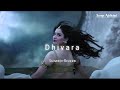Dhivara [Slowed+Reverb] Neeti Mohan lofi song | Bahubali | Songs Addicted