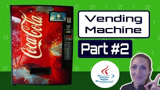 Java OOP Project - Design a Vending Machine - Part #2 | Source Code Included