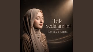 Tak Sedalam Ini Tak Sedalam Ini