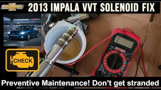 DON'T GET STRANDED! Preventive VVT Solenoid Replacement on 2013 Chevrolet Impala DIY