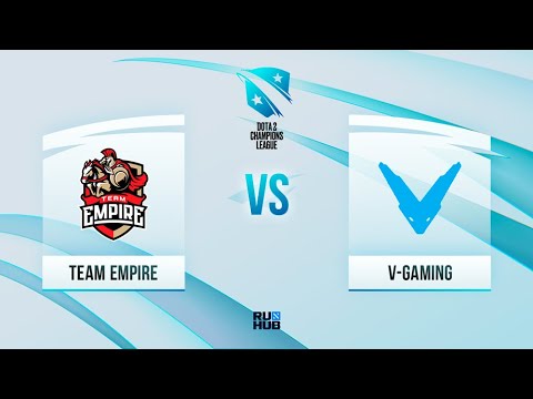 Team Empire vs V-Gaming, D2CL 2021 Season 3, bo3, game 1 [Maelstorm & Eiritel]