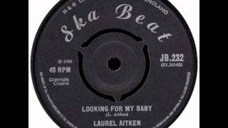 Laurel Aitken - Looking For My Baby