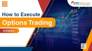 How to Execute Options Trading with ICICIdirect | Options Trading For Beginners ICICI Direct