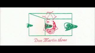 Don Martin Three - Fire As A Metaphor