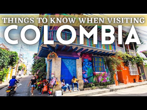 Things to Know Visiting Colombia 2022