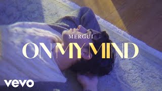 Mergui - On My Mind (Official Visualizer)