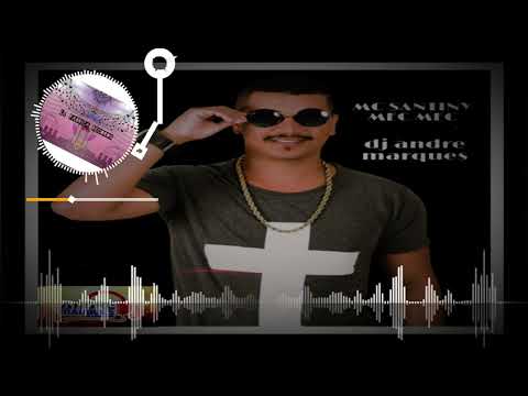 Mc Santiny - Mec Mec (Dj Andre Marques)