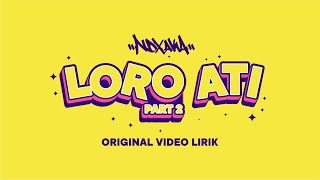 Download lagu NDX A.K.A - Loro Ati Part 2 mp3