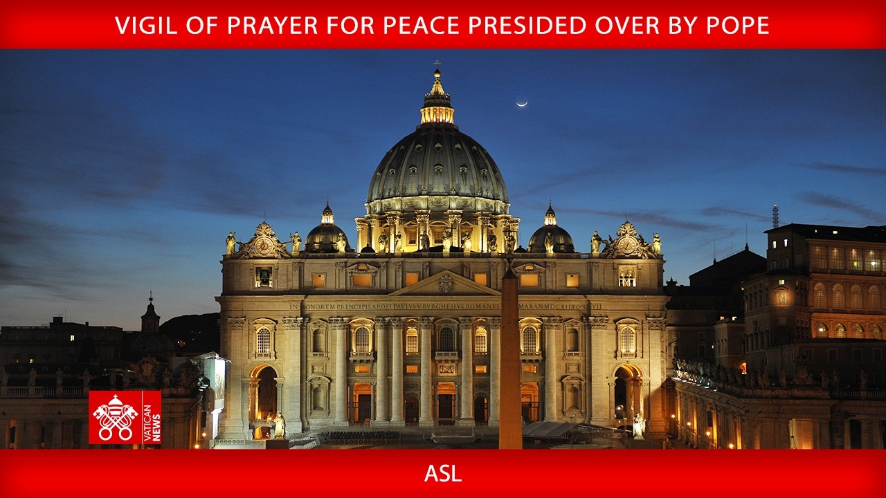 April 11 2026, Vigil of Prayer for Peace - Pope Leo XIV - ASL