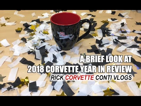 RICK CONTI'S 2018 CORVETTE VLOG REWIND ~ YEAR IN REVIEW Video