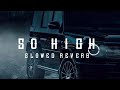 So High Slowed Reverb Sidhu Mosewala Beat Droppers