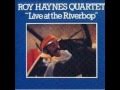 Roy Haynes - Riverbop blues