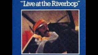 Roy Haynes - Riverbop blues