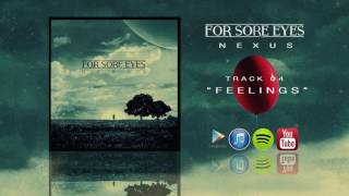 For Sore Eyes - Feelings [Official Audio]