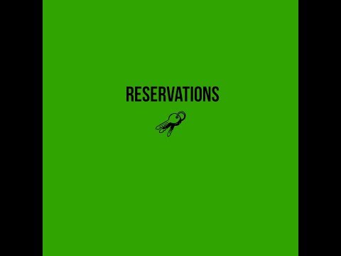Video thumbnail for Reservations