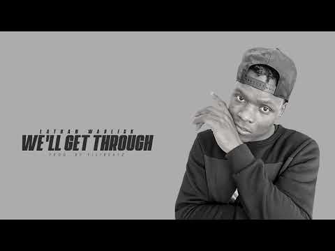 Lathan Warlick - “We’ll Get Through” (Lyrics)