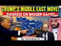 Trump S Middle East Strategy Business Deal Or Geopolitical Gamble StudyIQ IAS