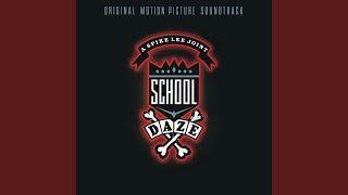 I Can Only Be Me (From The &quot;School Daze&quot; Soundtrack)