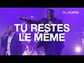 Tu restes le même (Same God) | NV Worship