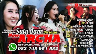 Download lagu SATU JAM TERPESONA BERSAMA NEW ARCHA TERBARU mp3