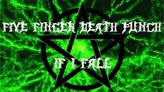 Five Finger Death Punch - If I Fall [Nightcore]