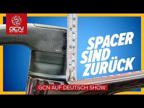 Spacer-Trend 2025: Warum die Profis sie wieder nutzen | GCN auf Deutsch Show 281
