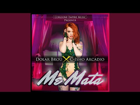 Me Mata (feat. C-Isho Arcadio)