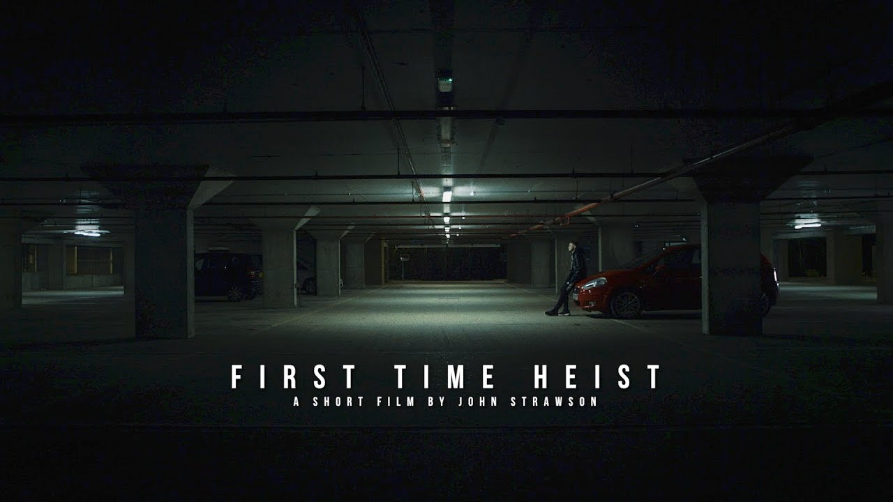 First Time Heist (Short film) thumbnail