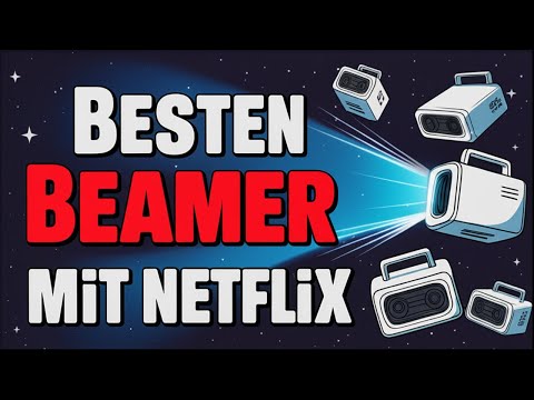 Top 3 Beamer mit Netflix 🎬📽️ – Die sind echt ihr Geld wert ✅