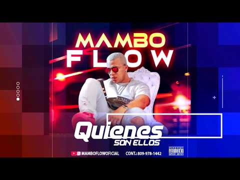 Mambo Flow - ¿Quiénes Son Ellos? (Versión Solo) | Audio