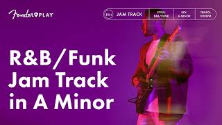 R&B/Funk Jam in A Minor | Jam Tracks Collection | Fender Play