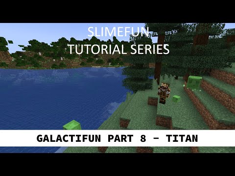 Slimefun Tutorials - Galactifun Part 8 - Titan (Boomer vs. the Titan King)