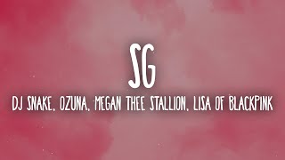DJ Snake, Ozuna, Megan Thee Stallion, LISA of BLACKPINK - SG (Letra/Lyrics)