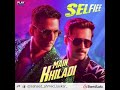 Main Khiladi Selfiee Mp3 Songs Download Pagalsong In