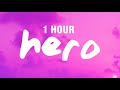 [1 HOUR] Alan Walker & Sasha Alex Sloan - Hero (Lyrics)