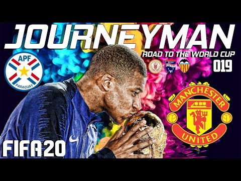 Journeyman #19 - Fifa 20 Career Mode - Road to the World Cup - MANCHESTER UNITED - PARAGUAY