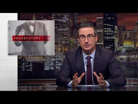 Prosecutors: Last Week Tonight with John Oliver (HBO)