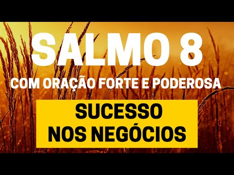 PSALM 8 - Success in Business - With Strong and Powerful Prayer