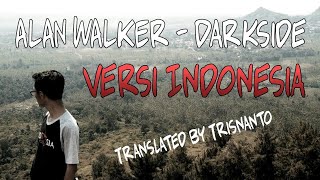 Download lagu Alan Walker Darkside versi Bahasa Indonesia... mp3